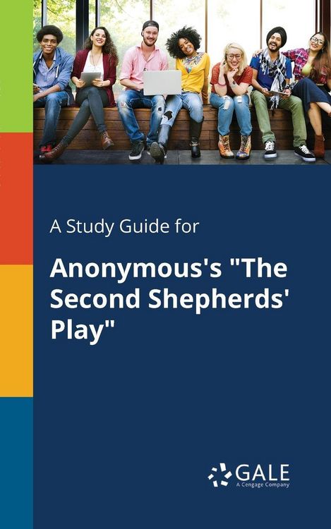 Produktbild: A Study Guide for Anonymous's "The Second Shepherds' Play"