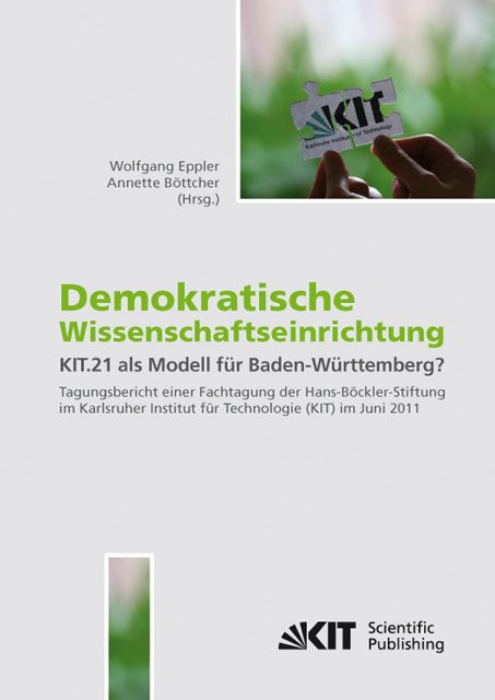 Produktbild: Demokratische Wissenschaftseinrichtung: KIT.21 als Modell f&uuml;r Baden-W&uuml;rttemberg?