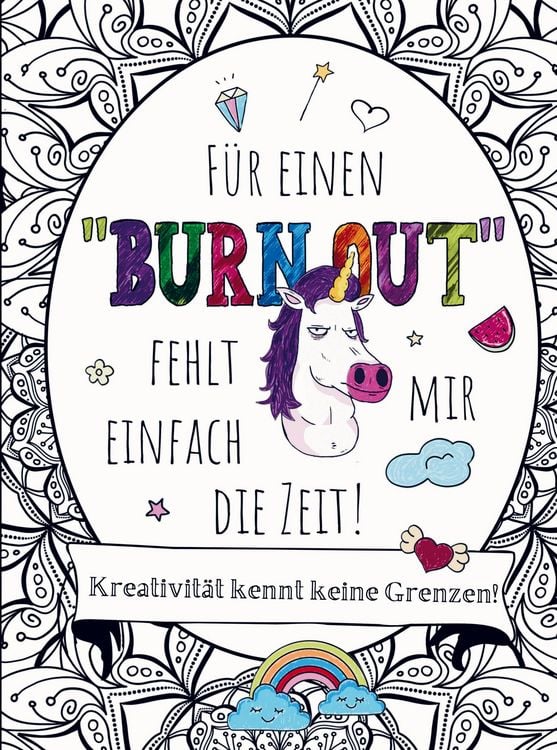 Produktbild: Malbuch f&uuml;r Erwachsene - F&uuml;r einen "BURNOUT" fehlt mir einfach die Zeit!