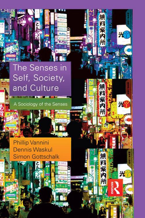 Produktbild: The Senses in Self, Society, and Culture