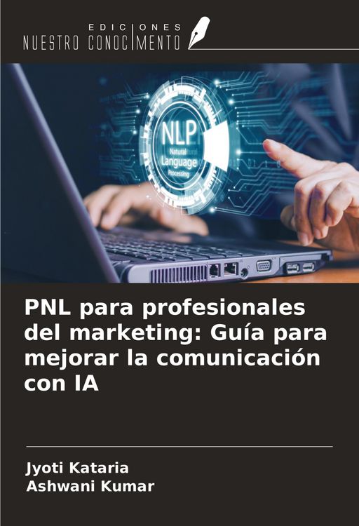 Produktbild: PNL para profesionales del marketing: Gu&iacute;a para mejorar la comunicaci&oacute;n con IA