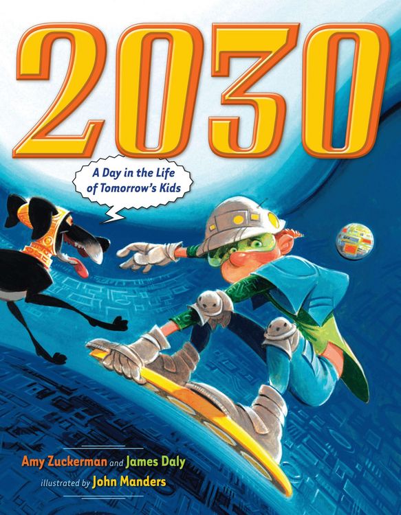 Produktbild: 2030: A Day in the Life of Tomorrow's Kids