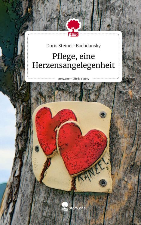 Produktbild: Pflege, eine Herzensangelegenheit. Life is a Story - story.one