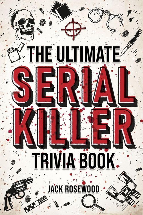 Produktbild: The Ultimate Serial Killer Trivia Book