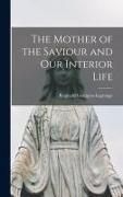Produktbild: The Mother of the Saviour and Our Interior Life