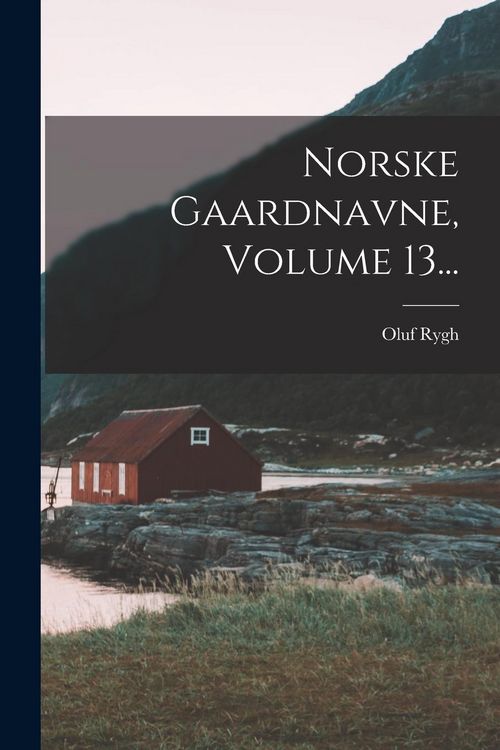 Produktbild: Norske Gaardnavne, Volume 13...