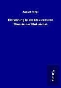 Produktbild: Einf&uuml;hrung in die Maxwellsche Theorie der Elektrizit&auml;t