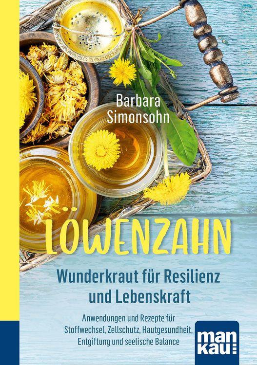 Produktbild: L&ouml;wenzahn - Wunderkraut f&uuml;r Resilienz und Lebenskraft