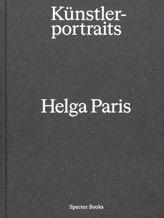 Produktbild: Helga Paris. K&uuml;nstlerportraits