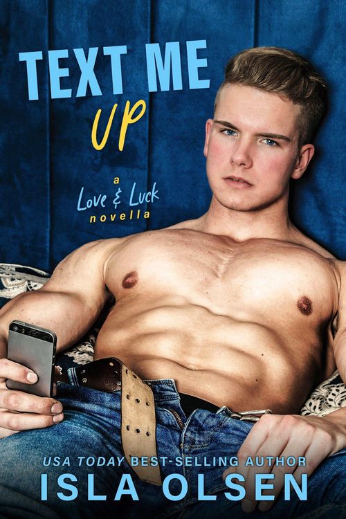 Produktbild: Text Me Up (Love & Luck, #9)