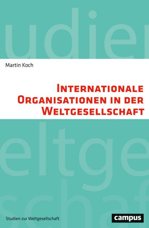 Produktbild: Internationale Organisationen in der Weltgesellschaft