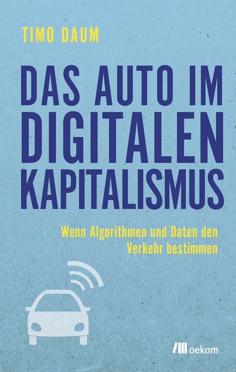 Produktbild: Das Auto im digitalen Kapitalismus