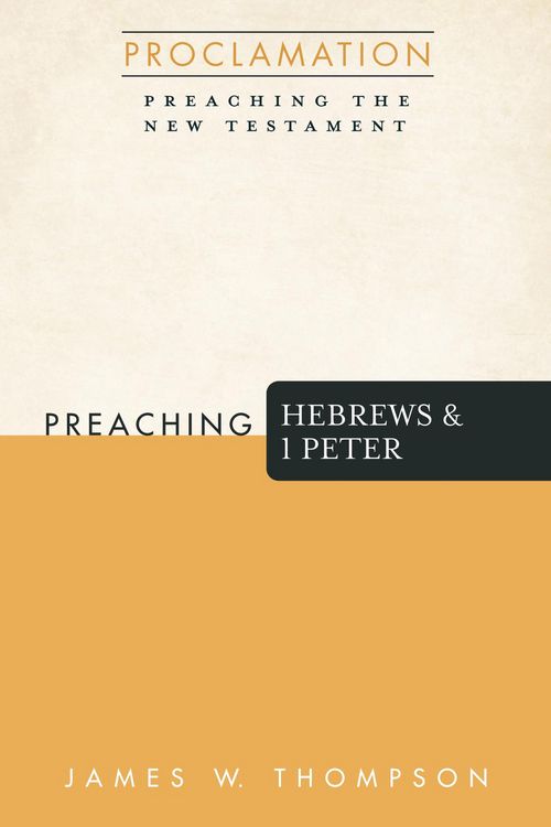 Produktbild: Preaching Hebrews and 1 Peter