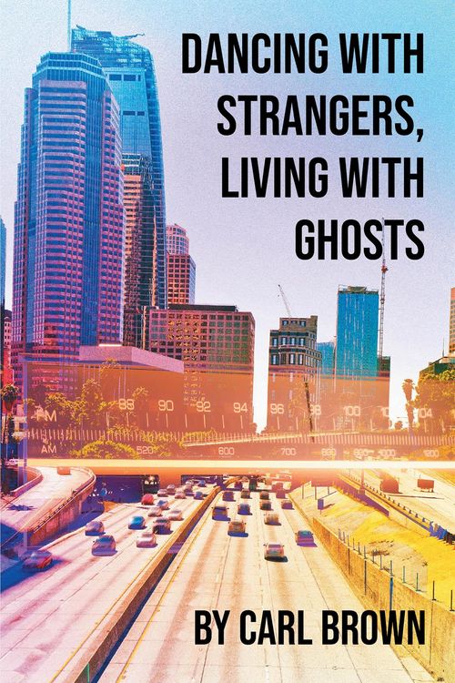 Produktbild: Dancing with Strangers, Living with Ghosts