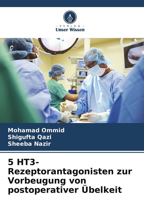 Produktbild: 5 HT3-Rezeptorantagonisten zur Vorbeugung von postoperativer &Uuml;belkeit