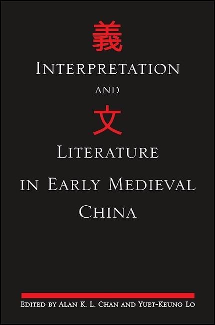 Produktbild: Interpretation and Literature in Early Medieval China