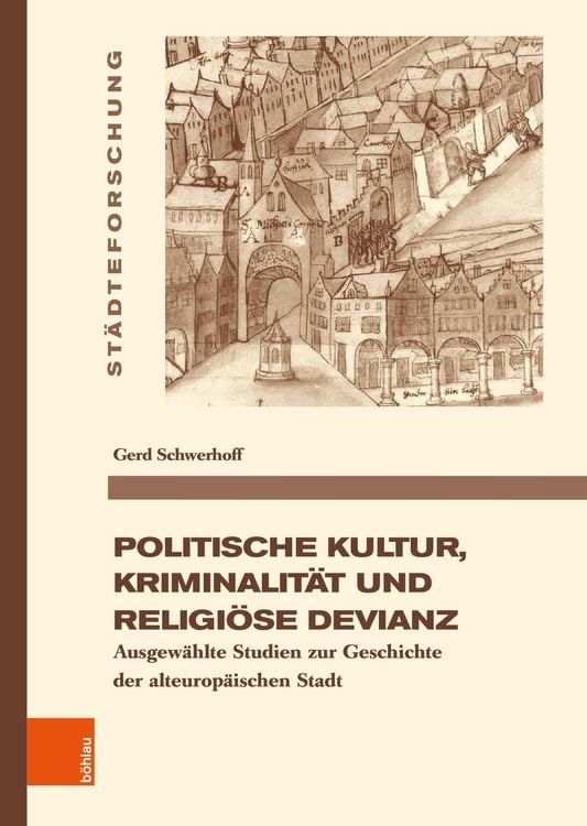 Produktbild: Politische Kultur, Kriminalit&auml;t und religi&ouml;se Devianz