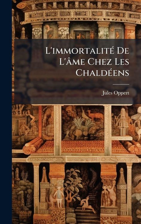 Produktbild: L'immortalit&Atilde;(c) De L'&acirc;me Chez Les Chald&Atilde;(c)ens