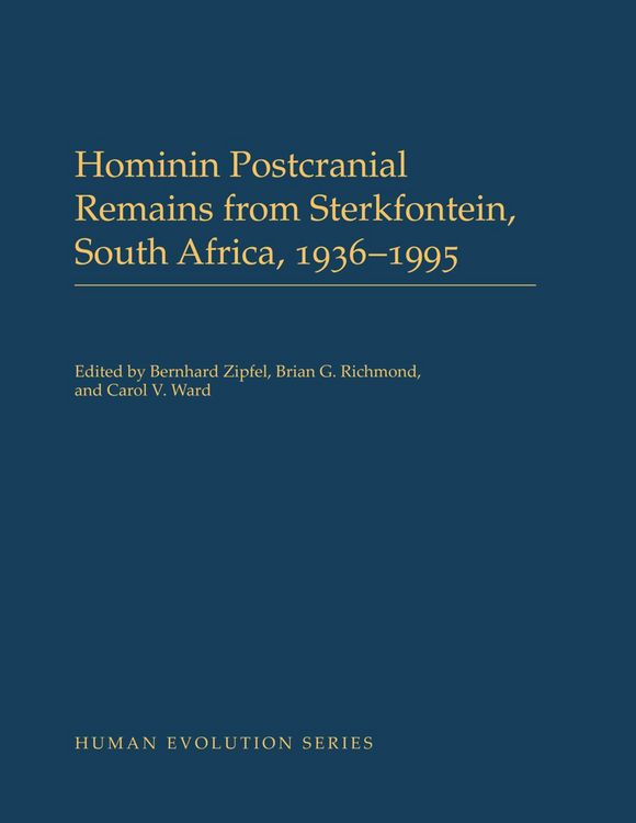 Produktbild: Hominin Postcranial Remains from Sterkfontein, South Africa, 1936-1995
