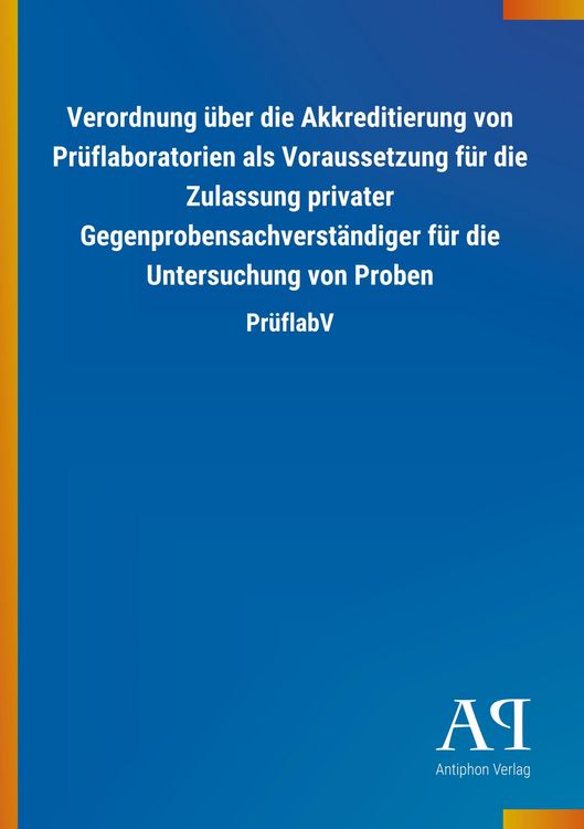 Produktbild: Verordnung &uuml;ber die Akkreditierung von Pr&uuml;flaboratorien als
