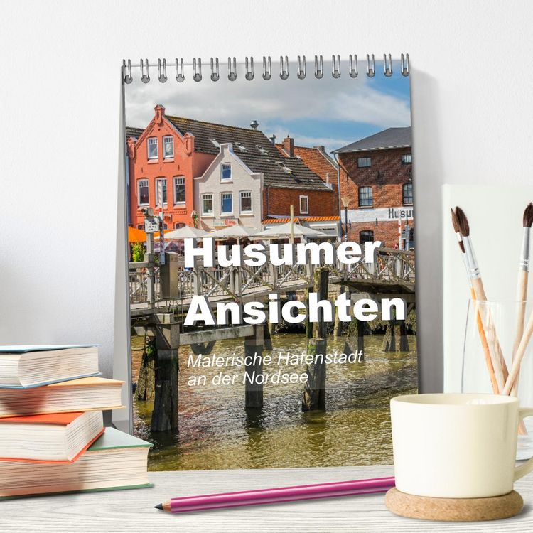 Produktbild: Husumer Ansichten, malerische Hafenstadt an der Nordsee (Tischkalender 2026 DIN A5 hoch), CALVENDO Monatskalender