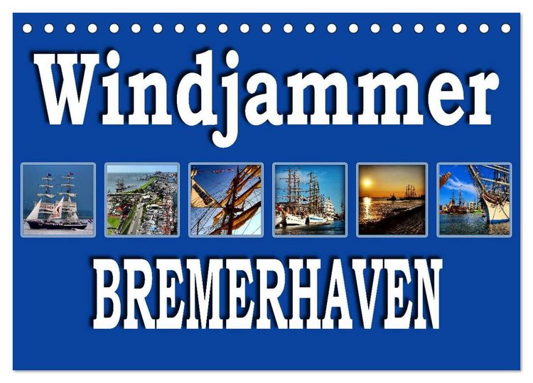Produktbild: Windjammer - Bremerhaven (Tischkalender 2026 DIN A5 quer), CALVENDO Monatskalender