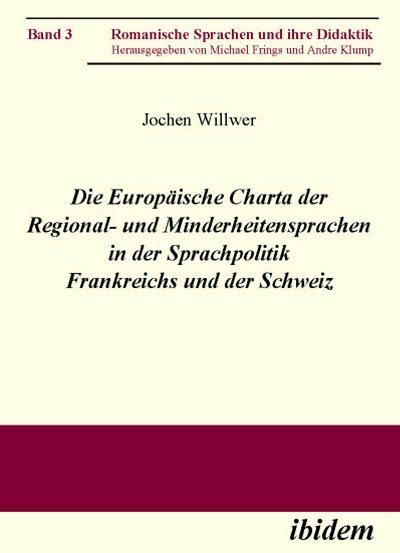 Produktbild: Die Europ&auml;ische Charta der Regional- und Minderheitensprachen in der Sprachpolitik Frankreichs und der Schweiz