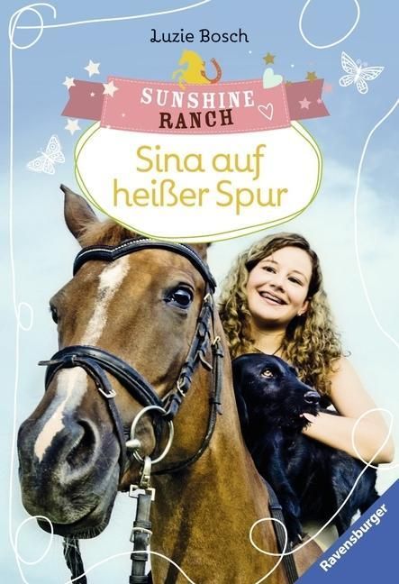 Produktbild: Sunshine Ranch 1: Sina auf hei&szlig;er Spur