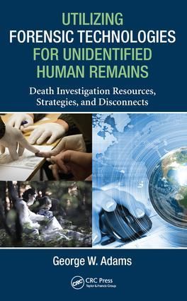 Produktbild: Utilizing Forensic Technologies for Unidentified Human Remains