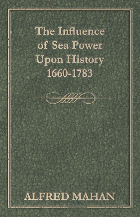 Produktbild: The Influence of Sea Power Upon History 1660-1783