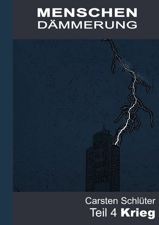 Produktbild: Menschend&auml;mmerung / Menschend&auml;mmerung IV - Krieg