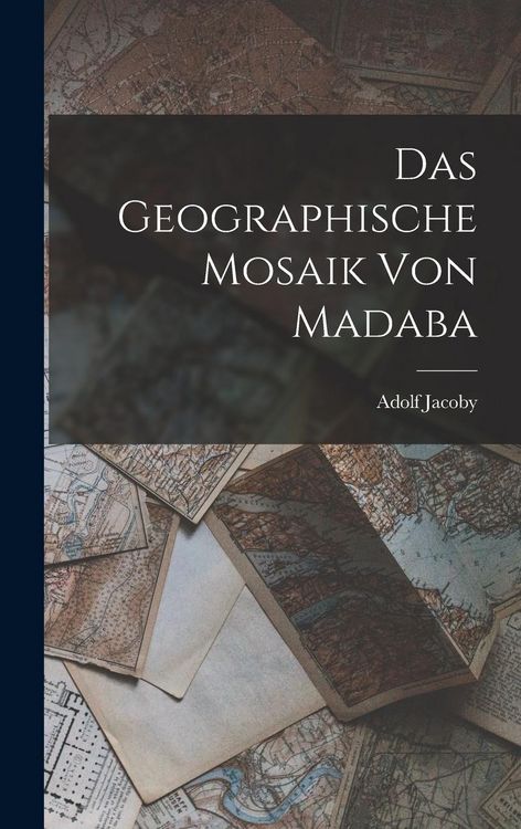 Produktbild: Das Geographische Mosaik Von Madaba