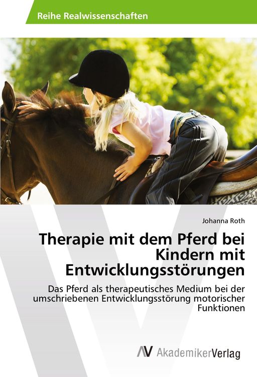 Produktbild: Therapie mit dem Pferd bei Kindern mit Entwicklungsst&ouml;rungen