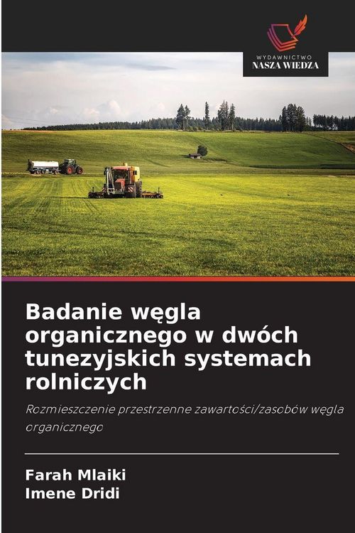 Produktbild: Badanie w&iquest;gla organicznego w dw&oacute;ch tunezyjskich systemach rolniczych