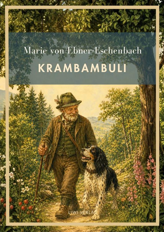 Produktbild: Marie von Ebner-Eschenbach: Krambambuli. Vollst&auml;ndige Neuausgabe