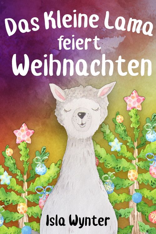 Produktbild: Das Kleine Lama Feiert Weihnachten