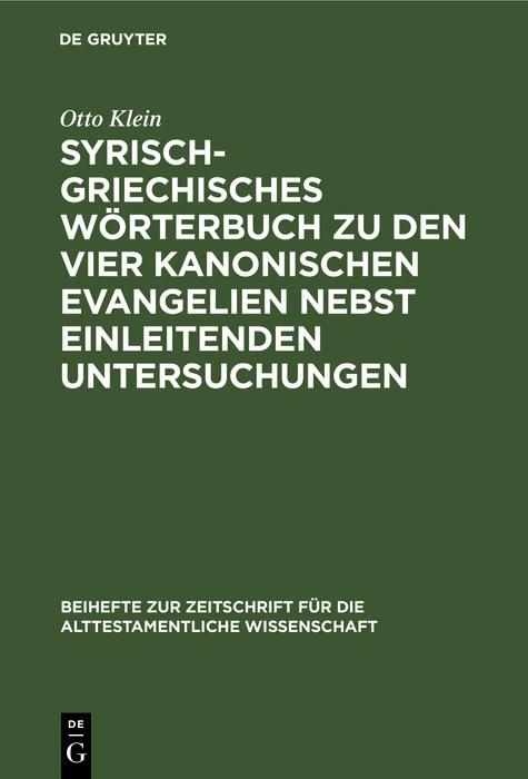 Produktbild: Syrisch-griechisches W&ouml;rterbuch zu den vier kanonischen Evangelien nebst einleitenden Untersuchungen