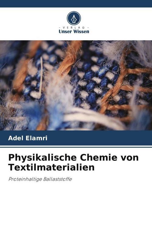 Produktbild: Physikalische Chemie von Textilmaterialien