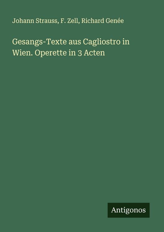Produktbild: Gesangs-Texte aus Cagliostro in Wien. Operette in 3 Acten