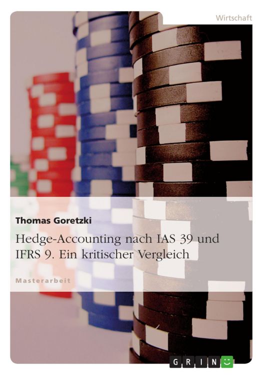 Produktbild: Hedge-Accounting nach IAS 39 und IFRS 9 - Ein kritischer Vergleich