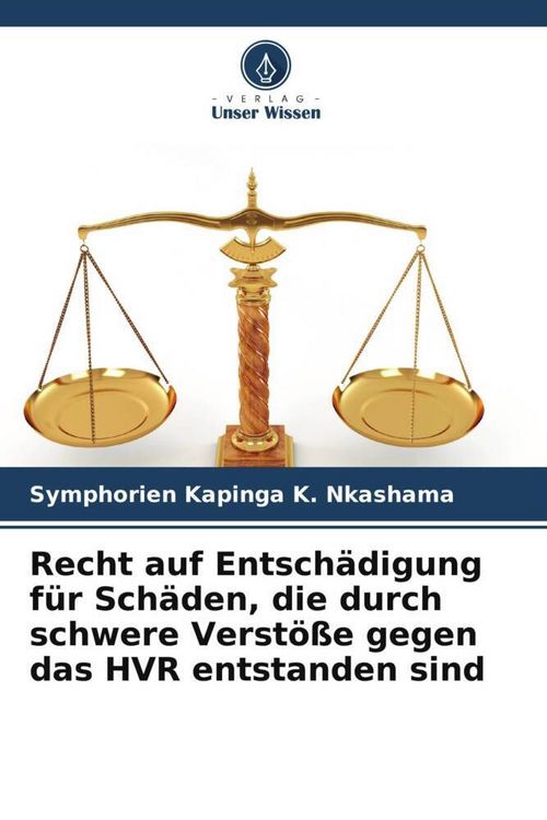 Produktbild: Recht auf Entsch&auml;digung f&uuml;r Sch&auml;den, die durch schwere Verst&ouml;&szlig;e gegen das HVR entstanden sind