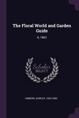 Produktbild: The Floral World and Garden Guide