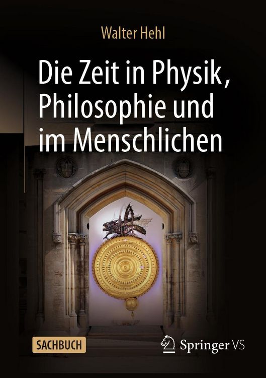 Produktbild: Die Zeit in Physik, Philosophie und im Menschlichen