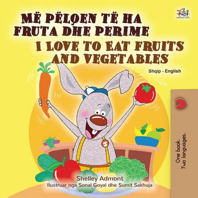 Produktbild: M&euml; p&euml;lqen t&euml; ha fruta dhe perime I Love to Eat Fruits and Vegetables (Bulgarian Bedtime Collection)