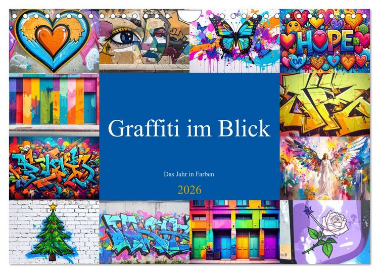 Produktbild: Graffiti im Blick &ndash; Das Jahr in Farben (Wandkalender 2026 DIN A4 quer), CALVENDO Monatskalender