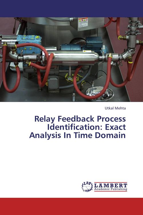Produktbild: Relay Feedback Process Identification: Exact Analysis In Time Domain