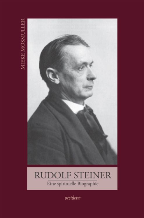 Produktbild: Rudolf Steiner. Eine spirituelle Biographie