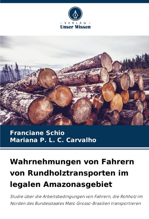 Produktbild: Wahrnehmungen von Fahrern von Rundholztransporten im legalen Amazonasgebiet
