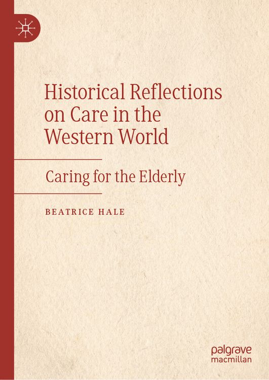 Produktbild: Historical Reflections on Care in the Western World