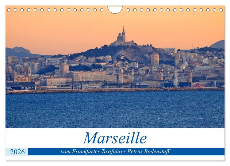 Produktbild: Marseille vom Frankfurter Taxifahrer Petrus Bodenstaff (Wandkalender 2026 DIN A4 quer), CALVENDO Monatskalender